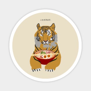 Tiger likes ramen. tiger loves ramen. Itadakimasu Magnet